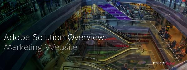 Adobe Solution Overview: Marketing Website