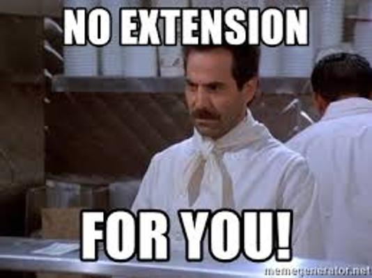 No Extension for you!